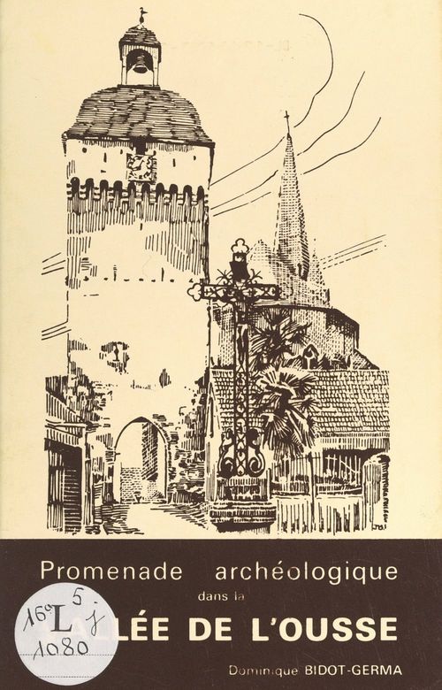 Couverture ebook de Promenade archéologique dans la vallée de l'Ousse, de Dominique Bidot-Germa