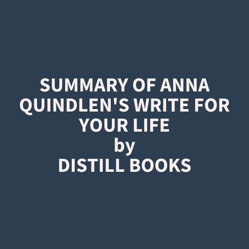 Couverture audiobook de Summary of Anna Quindlen's Write for Your Life, de Distill Books
