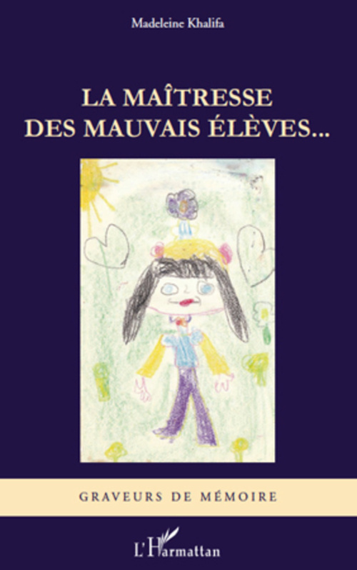 Couverture ebook de La maîtresse des mauvais élèves..., de Madeleine Khalifa