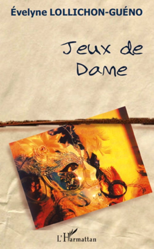 ebook cover of Jeux de dame, by Evelyne Lollichon-guéno