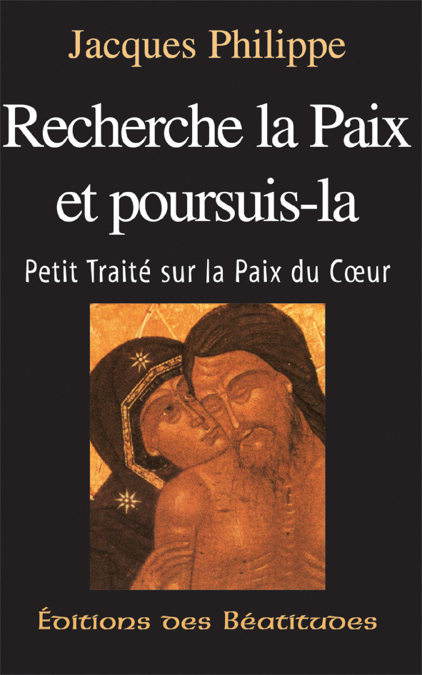 Couverture ebook de Recherche la paix et poursuis-la, de Jacques Philippe