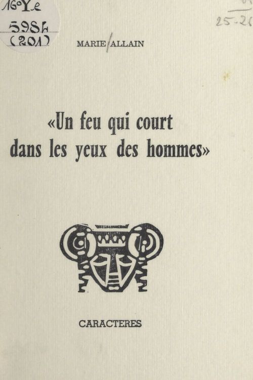Couverture ebook de Un feu qui court dans les yeux des hommes, de Marie Allain