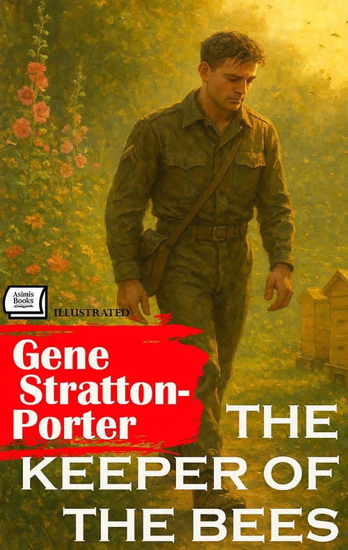 ebook cover of The Keeper of The Bees. Illustrated, by Gene Stratton-Porter
