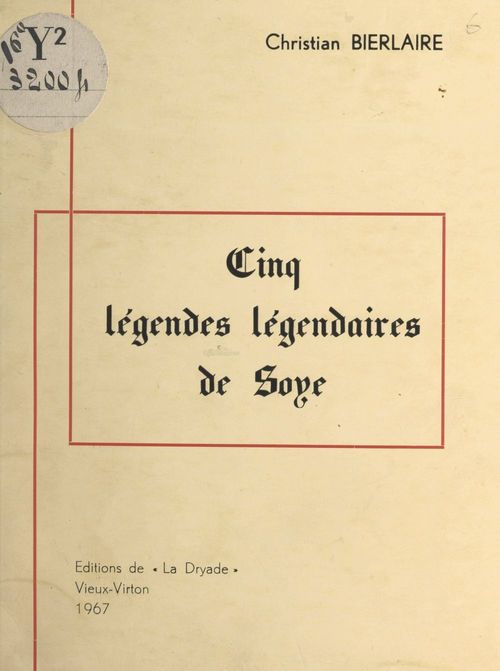 ebook cover of Cinq légendes légendaires de Soye, by Christian Bierlaire