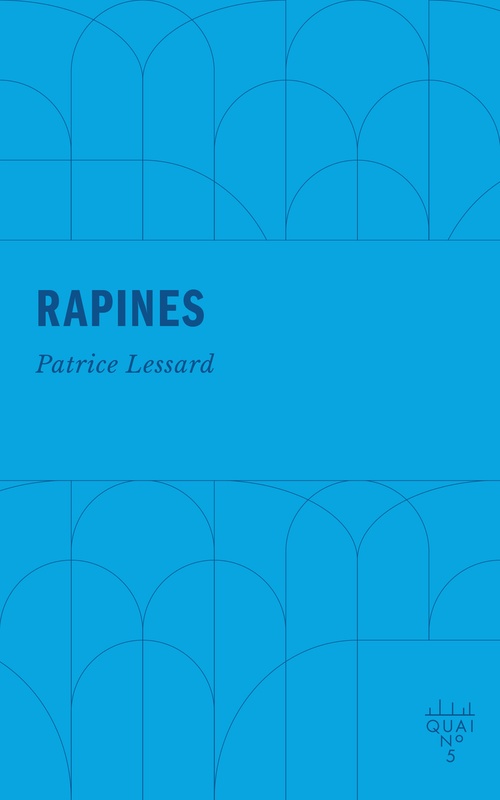 Couverture ebook de Rapines, de Patrice Lessard