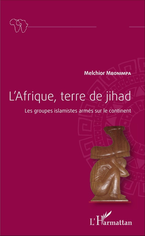 Couverture ebook de L'Afrique, terre de jihad, de Melchior Mbonimpa