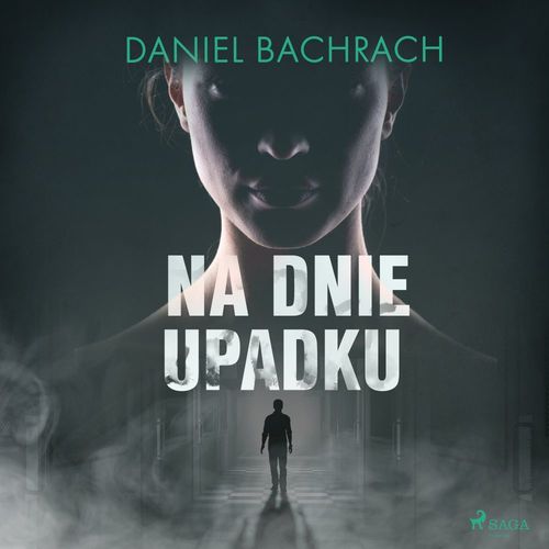 audiobook cover of Na dnie upadku, by Daniel Bachrach