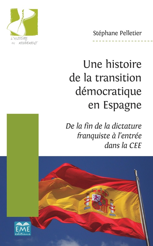 Couverture ebook de Une histoire de la transition démocratique en Espagne, de Stéphane Pelletier