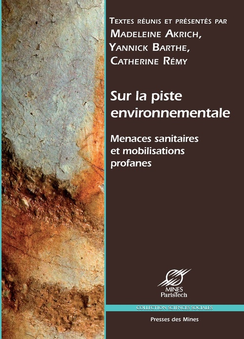Couverture ebook de Sur la piste environnementale, de Madeleine Akrich, Yannick Barthe, Catherine Rémy