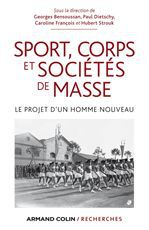 ebook cover of Sport, corps et sociétés de masse, by Georges Bensoussan, Paul Dietschy, Caroline François, Hubert Strouk