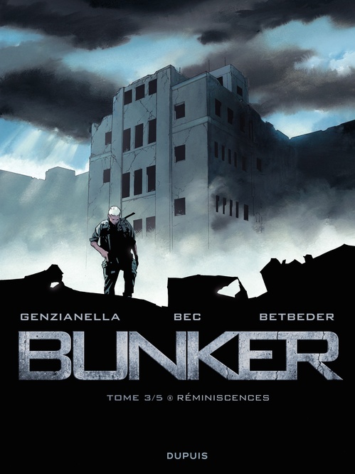 Couverture ebook de Bunker - Tome 3 - Réminiscences, de Nicola Genzianella, Stéphane Betbeder, Christophe Bec