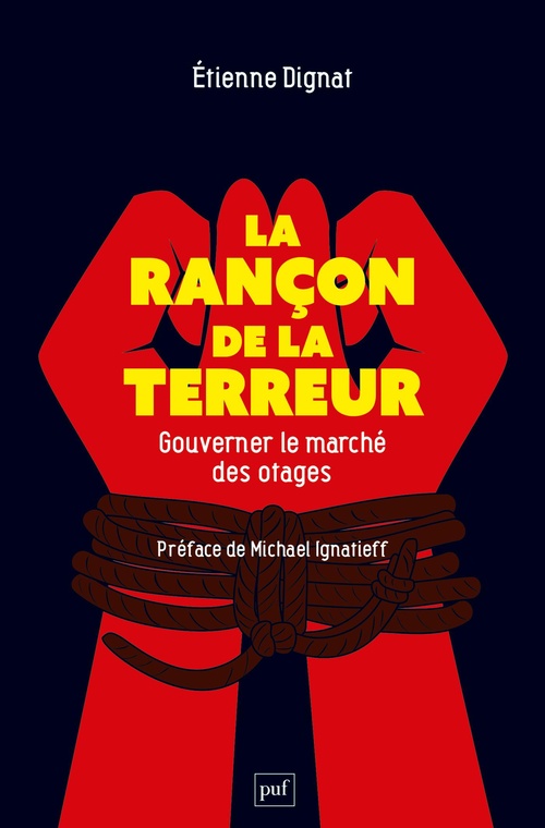ebook cover of La rançon de la terreur : Gouverner le marché des otages, by Etienne Dignat