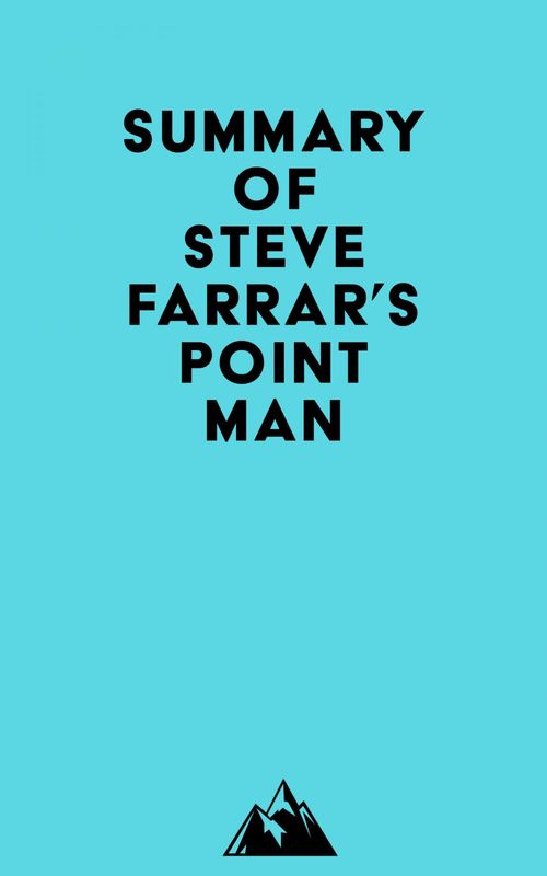 Couverture ebook de Summary of Steve Farrar's Point Man, de Everest Media