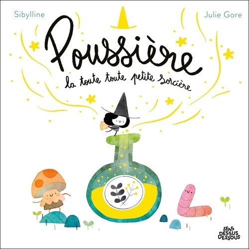 ebook cover of Poussière, la toute, toute petite sorcière, by Sibylline
