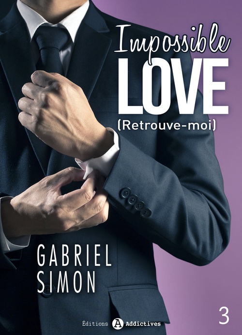 Couverture ebook de Impossible Love - Retrouve-moi 3, de Gabriel Simon
