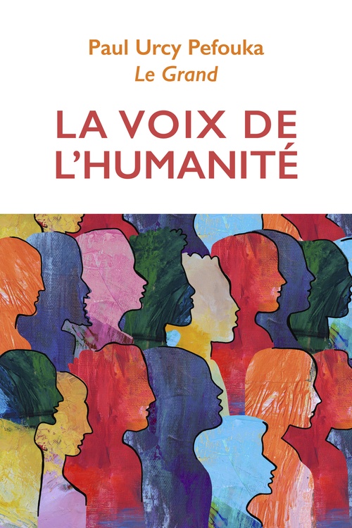ebook cover of La Voix de l'humanité, by Paul Urcy Pefouka le Grand