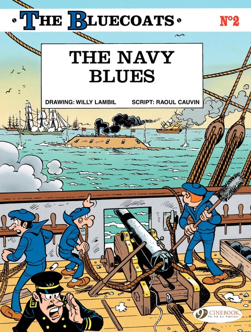 Couverture ebook de The Bluecoats - Volume 2 - The Navy Blues, de Raoul Cauvin, Willy Lambil