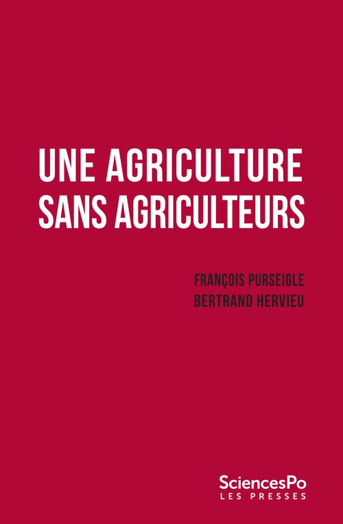 ebook cover of Une agriculture sans agriculteur, by Bertrand Hervieu, François Purseigle