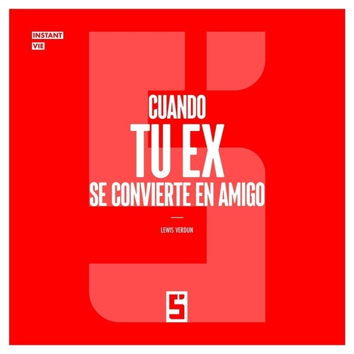 Couverture ebook de Cuando tu ex se convierte en amigo, de Lewis Verdun