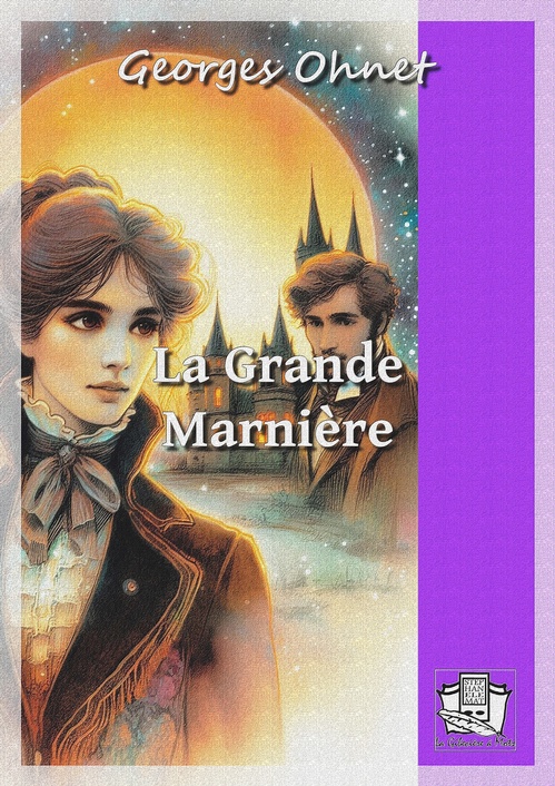 ebook cover of La Grande Marnière, by Georges Ohnet