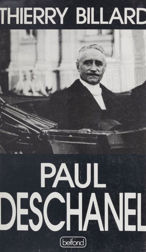 ebook cover of Paul Deschanel (1855-1922), by Thierry Billard