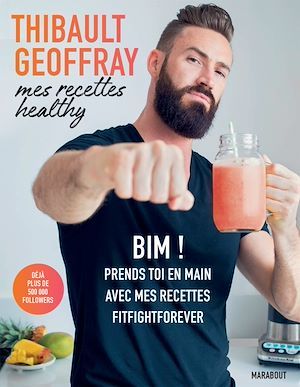 Couverture ebook de Mes recettes healthy, de Thibault Geoffray