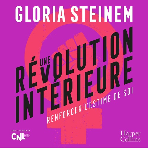 Couverture audiobook de Une révolution intérieure, de Gloria Steinem