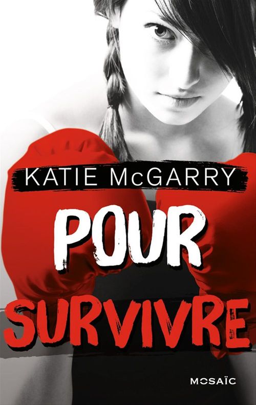 Couverture ebook de Pour survivre, de Katie Mcgarry