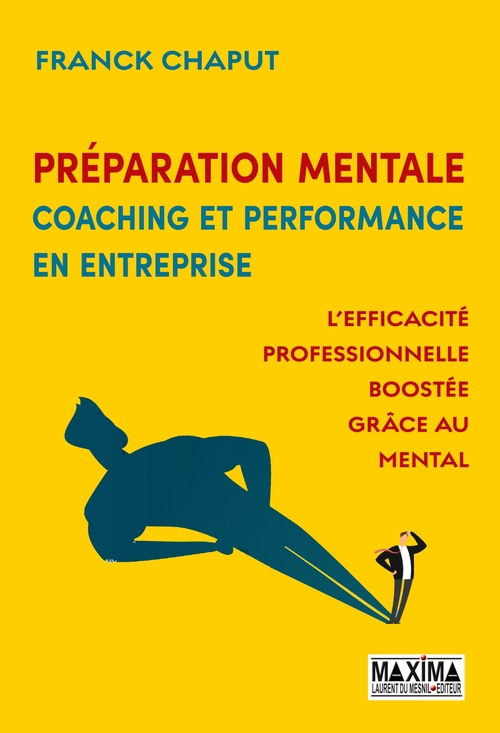 Couverture ebook de Préparation mentale, coaching et performance en entreprise, de Franck Chaput