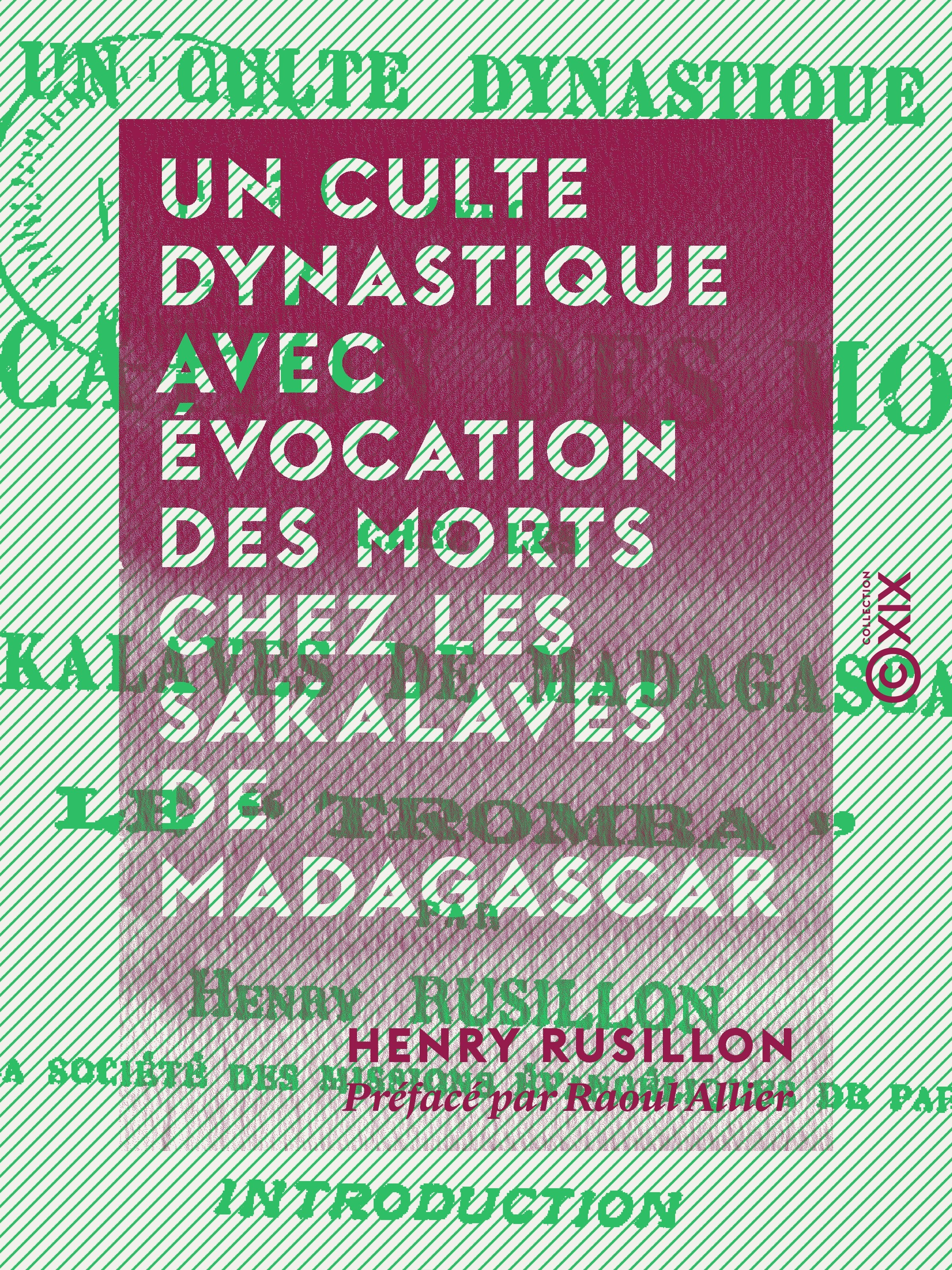 Couverture ebook de Un culte dynastique avec évocation des morts chez les Sakalaves de Madagascar, de Henry Rusillon, Raoul Allier