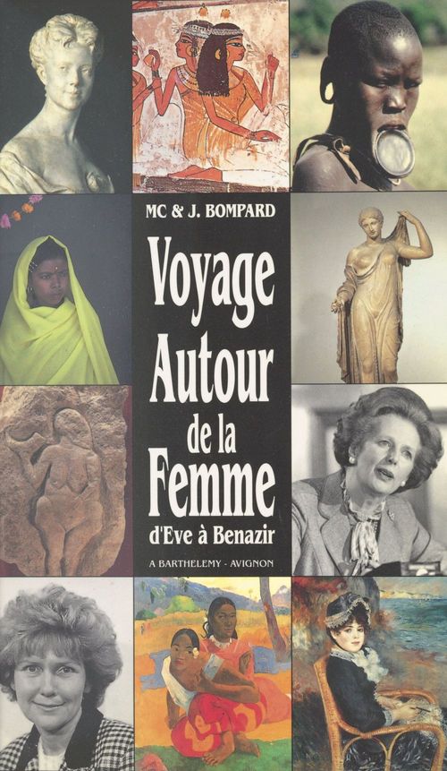 Couverture ebook de Voyage autour de la femme : d'Ève à Benazir, de Jacques Bompard, Marie-Claude Bompard