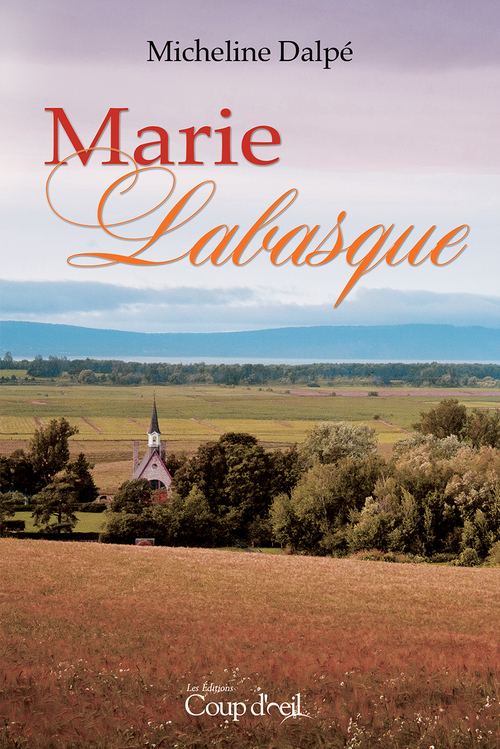 Couverture ebook de Marie Labasque, de Micheline Dalpe