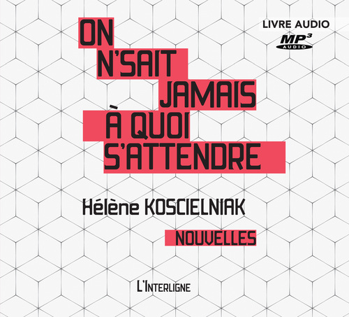 Couverture audiobook de On n'sait jamais à quoi s'attendre, de Helene Koscielniak