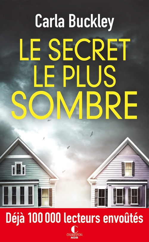 Couverture ebook de Le secret le plus sombre, de Carla Buckley, Geraldine D'Amico