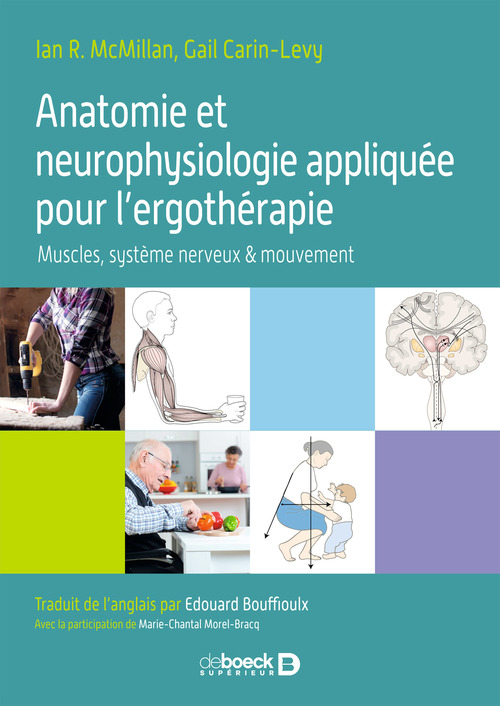 ebook cover of Anatomie et neurophysiologie appliquée pour l'ergothérapie, by Ian R. McMillan, Gail Carin-Levy