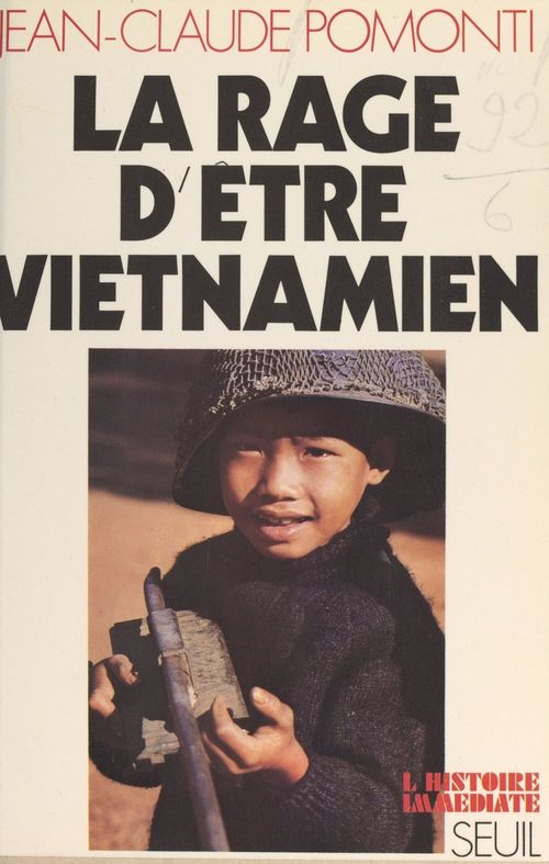 Couverture ebook de La rage d'être viêtnamien, de Jean-Claude Pomonti