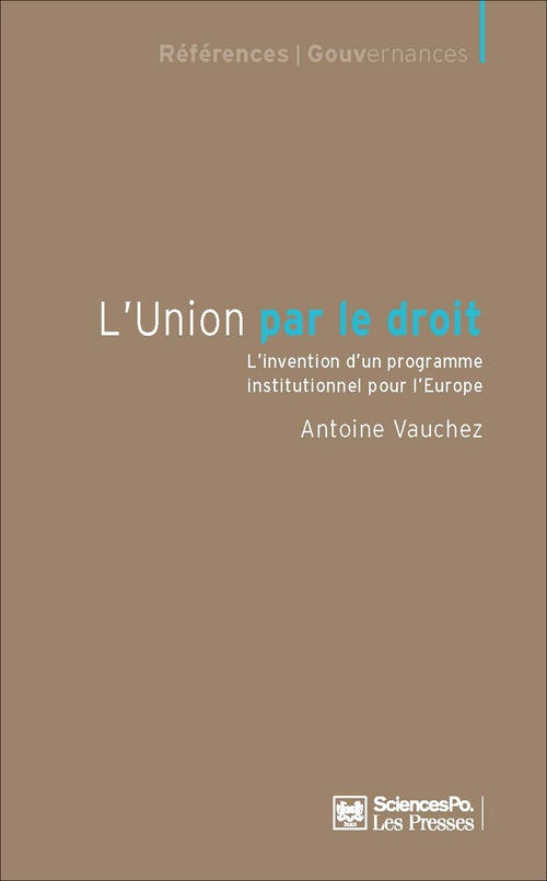 Couverture ebook de L'union par le droit, de Antoine Vauchez