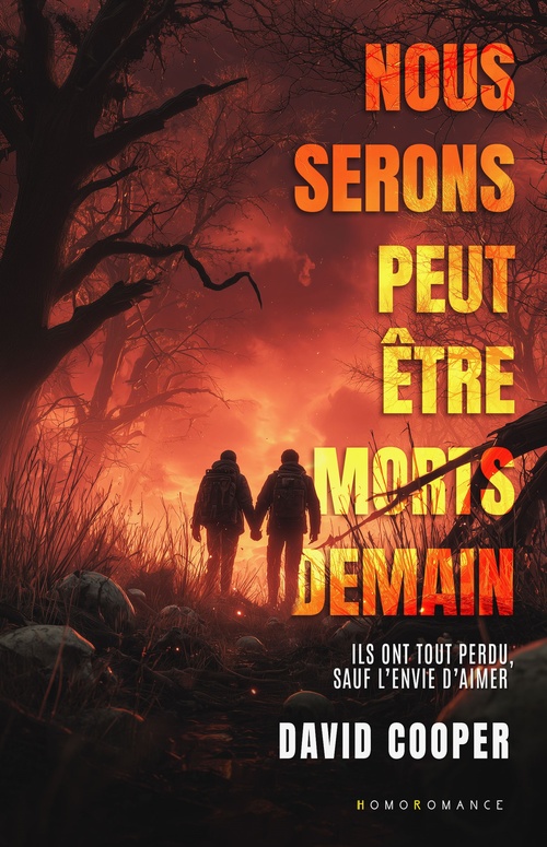 Couverture ebook de Nous serons peut-être morts demain (Roman gay, livre gay), de David Cooper, Livre Gay - Homoromance Éditions