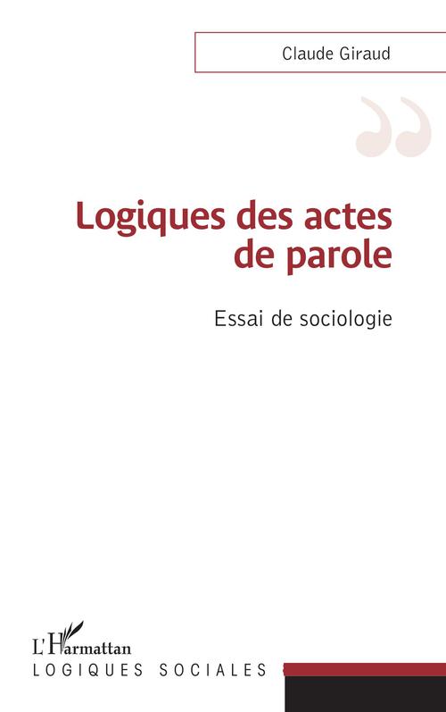 Couverture ebook de Logiques des actes de parole, de Claude Giraud