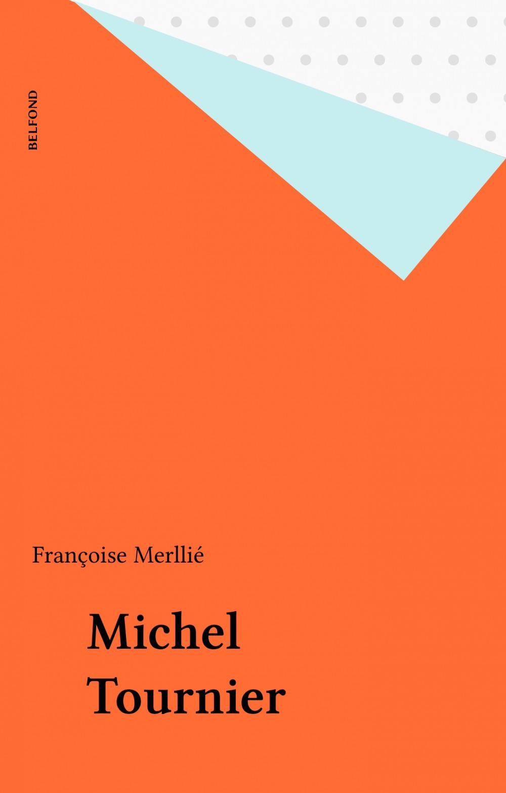 Couverture ebook de Michel Tournier, de Merlie/Francoise