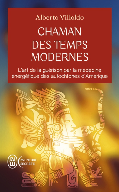 Couverture ebook de Chaman des temps modernes, de Alberto Villoldo