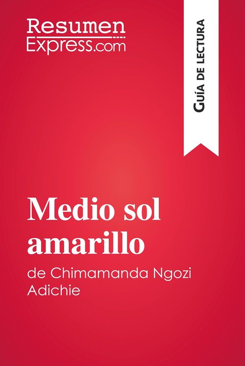 ebook cover of Medio sol amarillo de Chimamanda Ngozi Adichie (Guía de lectura), by Resumenexpress