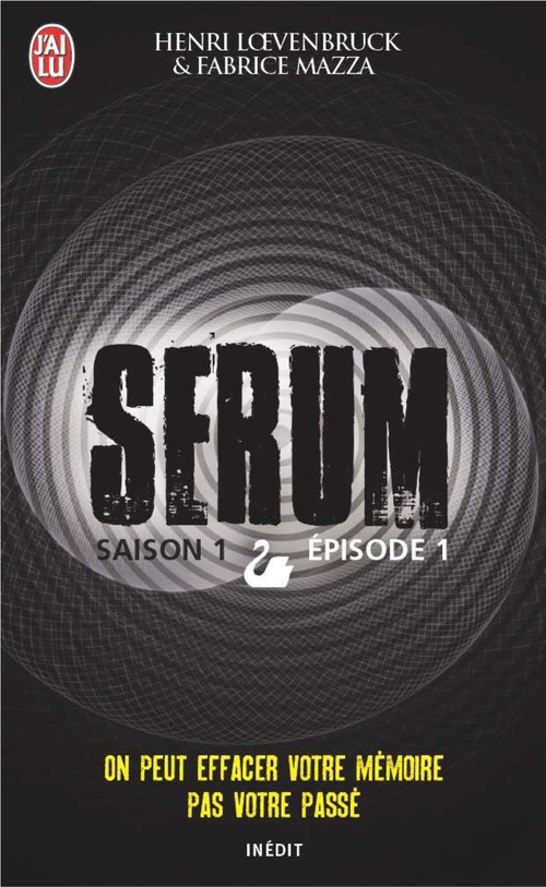Couverture ebook de Serum - Saison 01, épisode 01, de Henri Loevenbruck, Fabrice Mazza