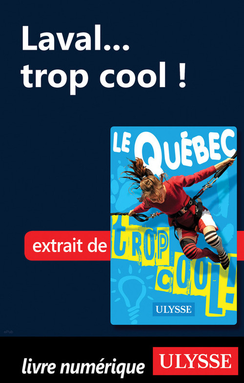 Couverture ebook de Laval... trop cool !, de Lucette Bernier