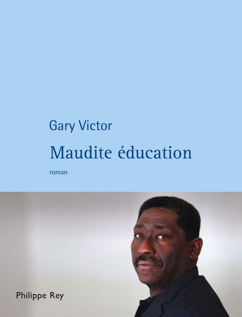 Couverture ebook de Maudite éducation, de Gary Victor