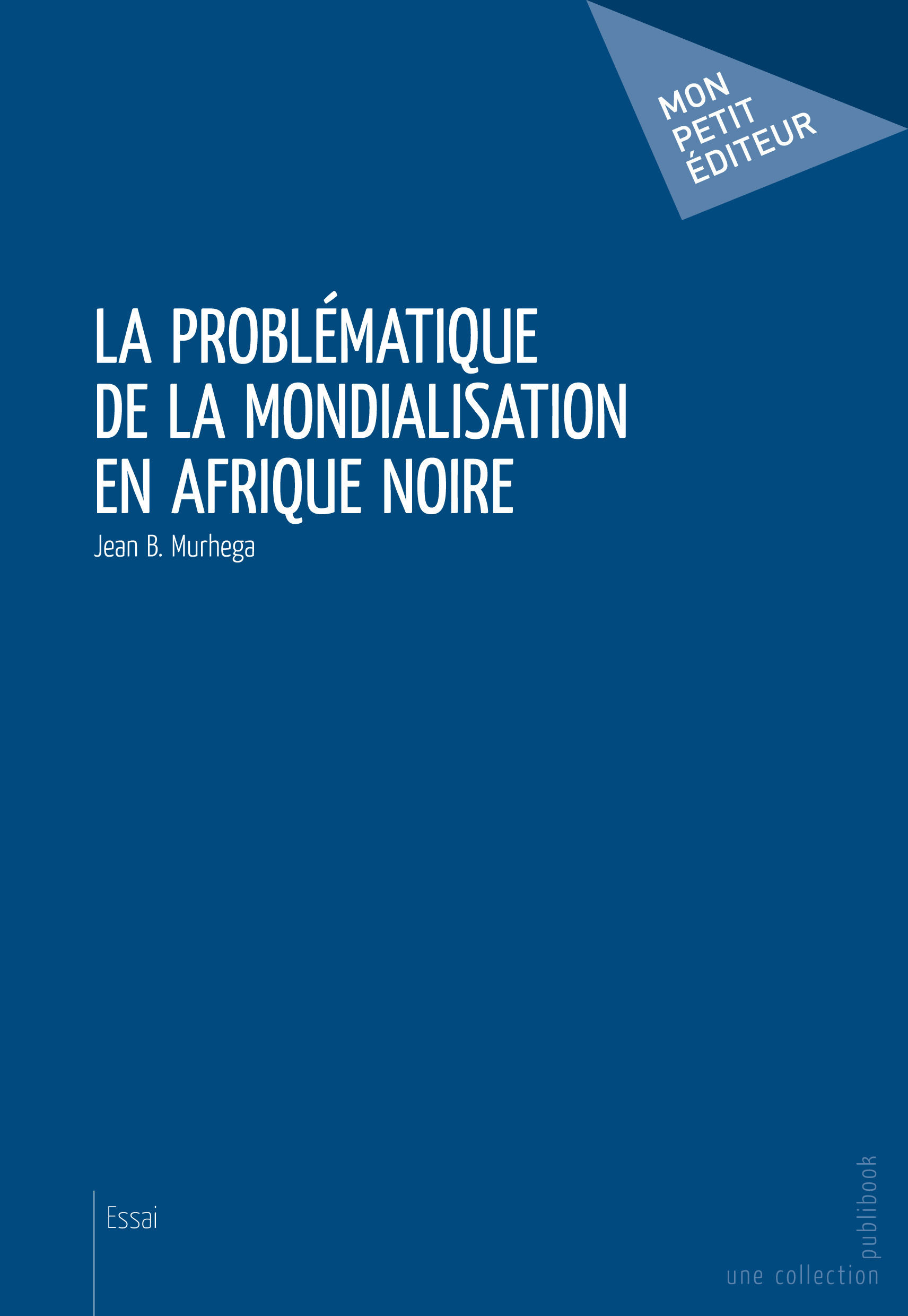 Couverture ebook de La Problématique de la mondialisation en Afrique noire, de Jean B. Murhega