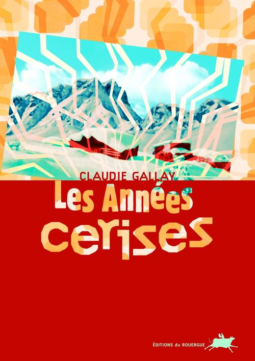 ebook cover of Les Années cerises, by Claudie Gallay