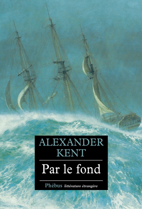 ebook cover of Par le fond, by Alexander Kent