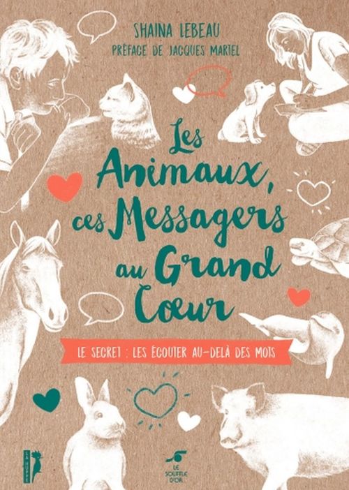 Couverture ebook de Les Animaux, ces messagers au grand coeur, de Shaïna Lebeau