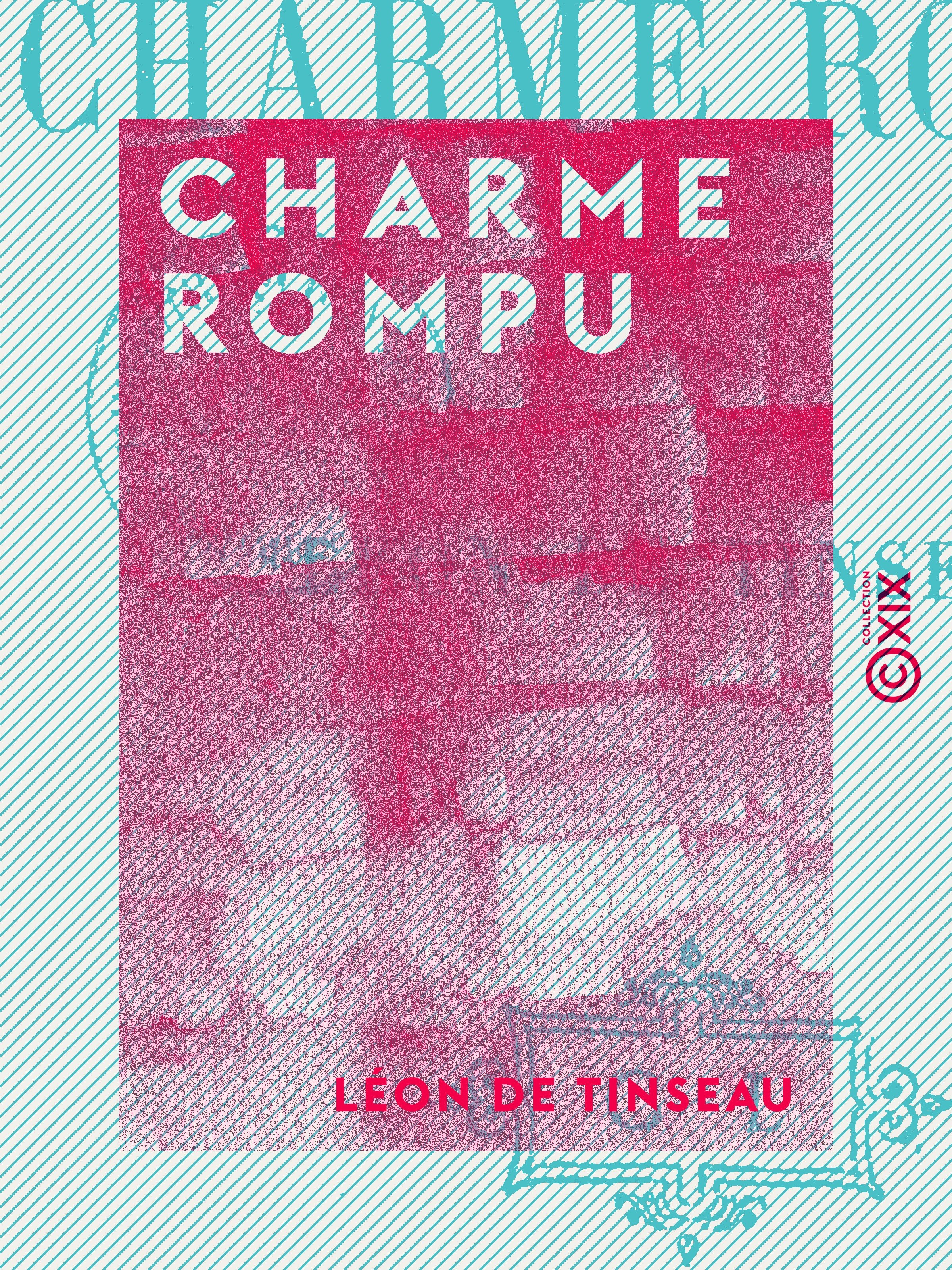 ebook cover of Charme rompu, by Leon De Tinseau